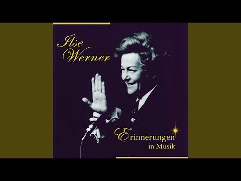 Ilse Werner singt und pfeifft (remastered)