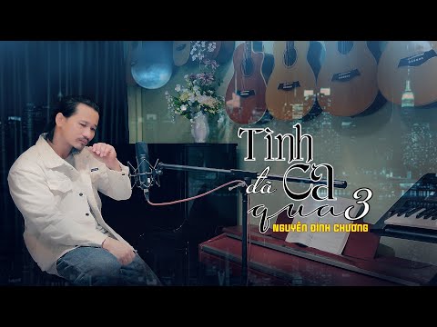 Tình ca đã qua 3 Sheet - Nguyễn Đình Chương