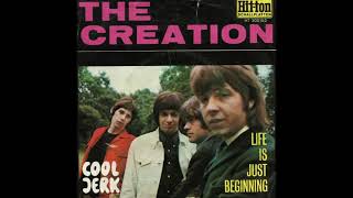 The Creation -  Life Is Just Beginning