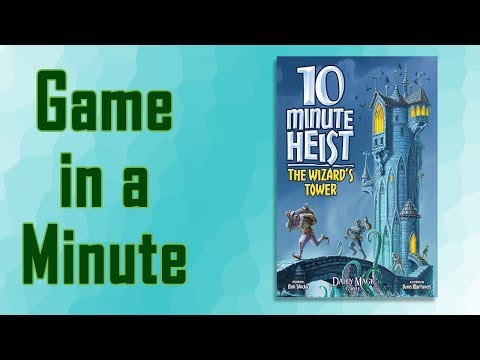Game in a Minute Ep 83: 10 Minute Heist: The Wizard's Tower