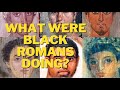 The Truth About Black People in Ancient Rome
