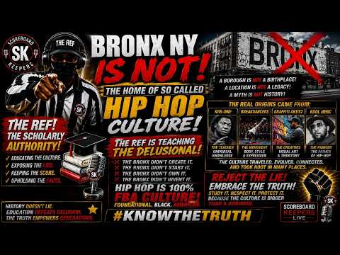 THE BRONX IS NOT THE HOME OF HIP HOP CULTURE—THE REF WILL PROVE IT!