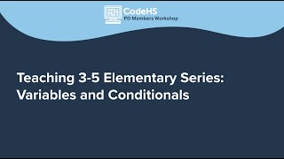 Teaching 3-5 Elementary Series: Variables and Conditionals thumbnail