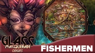 Fishermen 🇻🇳 (Heritages DLC) | Glass Masquerade 🎭