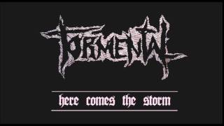 Tormental - Here Comes The Storm (DEMO)