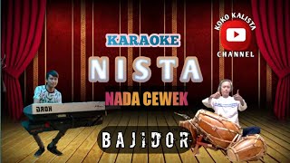Download lagu KARAOKE NISTA BAJIDOR NADA CEWEK / WANITA || mp3