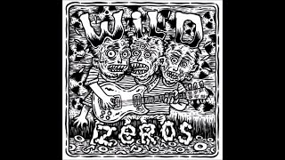 WILD ZEROS - I can only give you everything