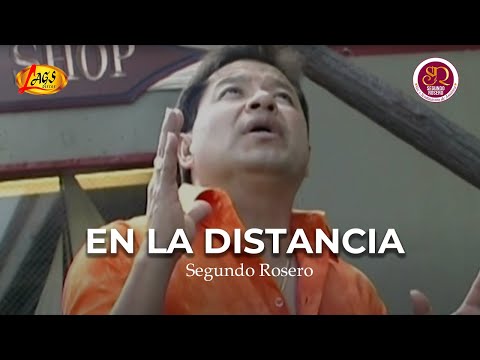 Segundo Rosero - En La Distancia (Video Oficial) | Rockola