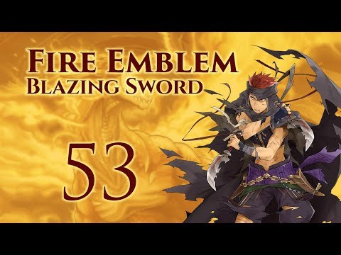 Part 53: Let's Play Fire Emblem 7, Hector Hard Mode Ranked Walkthrough - Chapter 29