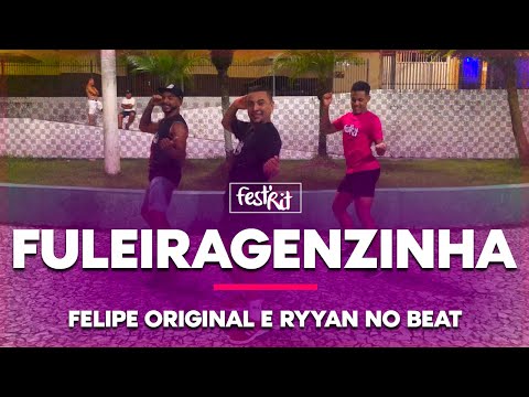 Fuleiragenzinha - Felipe Original, Ryyan no Beat | COREOGRAFIA - FestRit