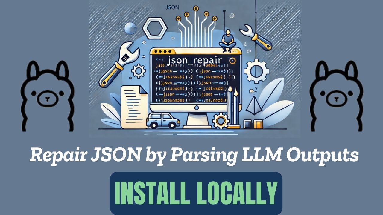 Repair JSON by Parsing LLM Outputs with repair_json and Ollama - Install Locally