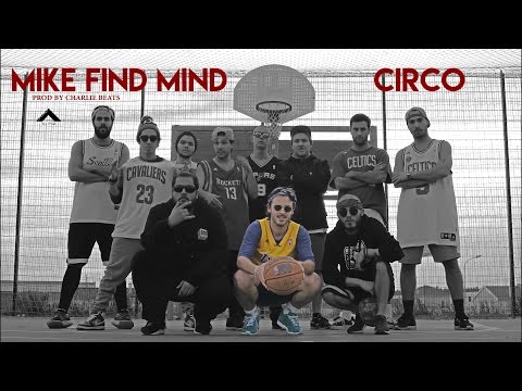 MIKE FIND MIND – CIRCO PROD. by Charlie Beats (Videoclipe Oficial)