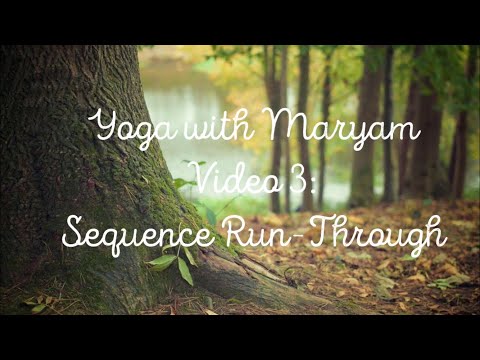 Yoga with Maryam : Video 3 : Full Run-Through
