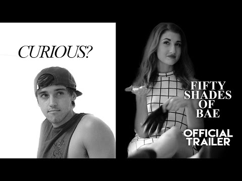 Fifty Shades of Bae - Parody Trailer with Meg DeAngelis and Beau Brooks