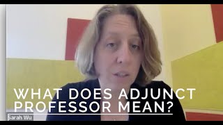 Adjunct Professor - What does that mean?