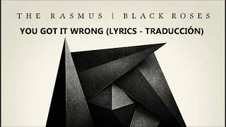 The Rasmus - You Got it Wrong subtitulado al español (Lyrics - Traducción)