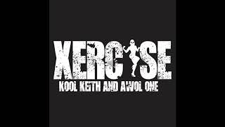 Kool Keith and Awol One “XERCISE”