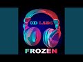 Frozen (Circles Bob Remix Version - 8D Audio Mix)