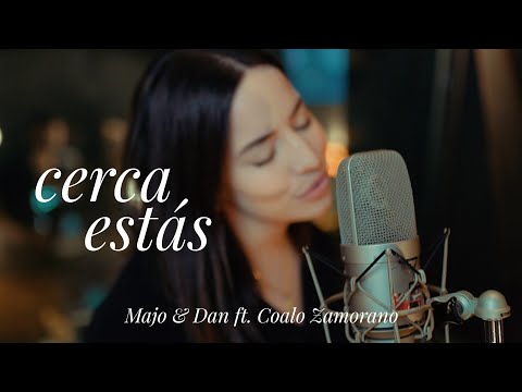 Majo y Dan | Cerca Estás Ft. Coalo Zamorano (Video Oficial)