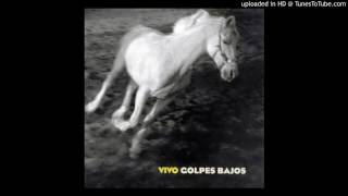 Golpes Bajos - Vivo (1998) - 08 - No mires a los ojos de la gente