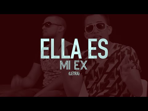 Ella Es Mi Ex LETRA - Yandar & Yostin