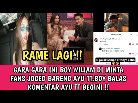 GARA2 INI BOY WILIAM LANGSUNG DIMINTA JOGED BARENG AYU TT,BOY KATAKAN INI PADA AYU TT DI VT