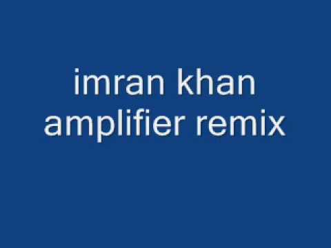 imran khan amplifier remix ft 2pac