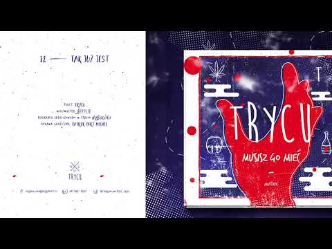 TRYCU- TAK JUŻ JEST