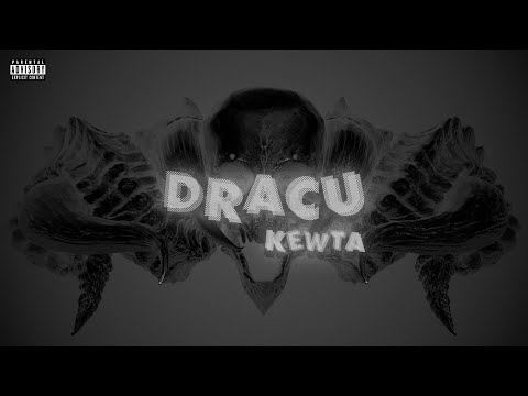 Kewta - DRACU (Official Visual)