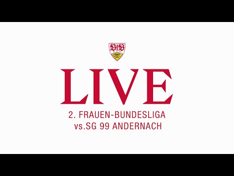 RE-LIVE: VfB Frauen vs. SG 99 Andernach | 2. Frauen-Bundesliga