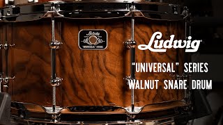 Video thumbnail for Ludwig Universal Series 6.5" x 14" Walnut Snare Drum - LU6514WA by Ludwig Drums