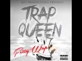 Fetty Wap Trap Queen Explicit Dirty
