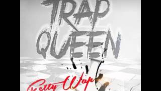 Fetty Wap - Trap Queen (Explicit) (Dirty)