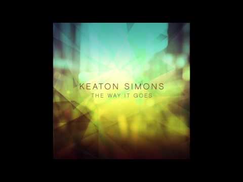 Keaton Simons - The Way It Goes