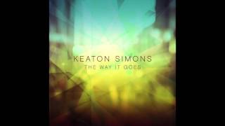 Keaton Simons - The Way It Goes