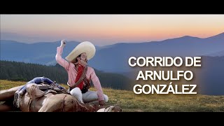 Antonio Aguilar - Corrido de Arnulfo González (Letra Oficial)