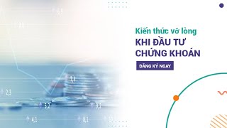 [Hội thảo trực tuyến] - Kiến Thức Vỡ Lòng Khi Đầu Tư Chứng Khoán | SEA Investing