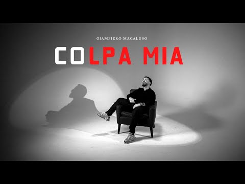 Giampiero Macaluso - Colpa Mia - (Video Ufficiale 2026)