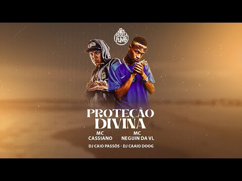 MC Cassiano e MC Neguin da VL -  PROTEÇÃO DIVINA (Recicla Funk)