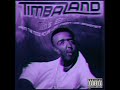 Timbaland wit yo' bad self ft Skillz [slowed down by Melody Wager]