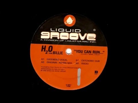 H2O Feat. Billie - "You Can Run..." (Extended Vocal) [Liquid Groove 1998]