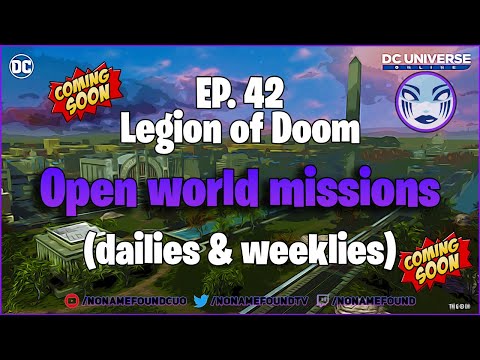 DCUO: EP.42 - Legion Of Doom - Open World Missions