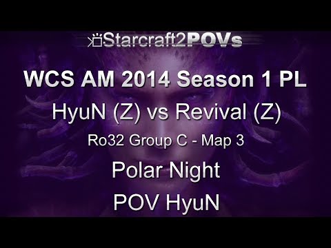 SC2 HotS - WCS AM 2014 S1 PL - HyuN vs Revival - Ro32 Group C - Map 3 - Polar Night - HyuN