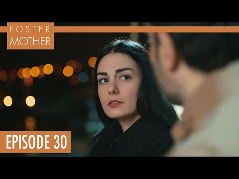 Ağlama Anne - Foster Mother | Episode 30 | English