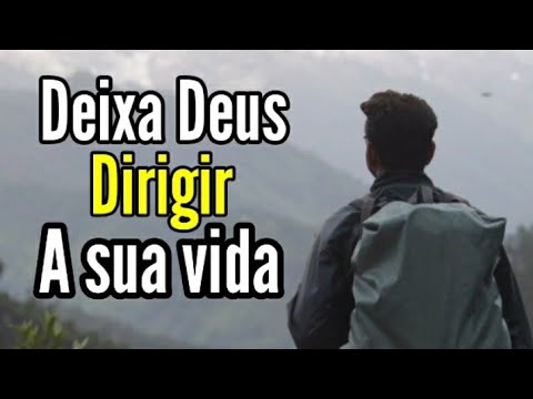 DEIXA DEUS DIRIGIR A SUA VIDA