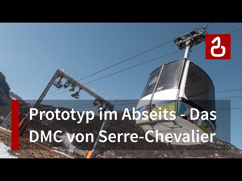 DMC-Prototyp Pontillas in Serre Chevalier | Seilbahn-Sterben auf Raten