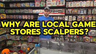 Why are Local Game Stores Scalpers?