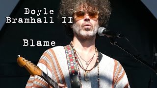 Doyle Bramhall II: Blame [4K] 2015-07-31 - Gathering of the Vibes