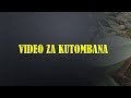 VIDEO ZA KUTOMBANA