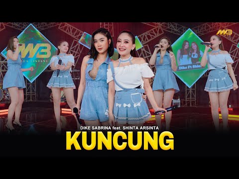 DIKE SABRINA Feat. SHINTA ARSINTA - KUNCUNG | Feat. BINTANG FORTUNA (Official Music Video)